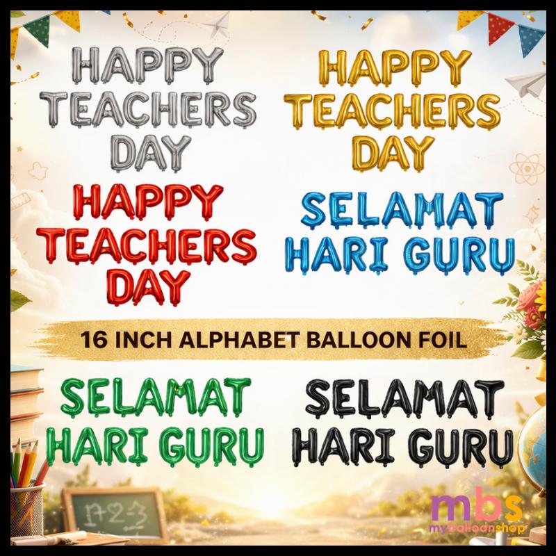 16 inch Happy Teachers Day Selamat Hari Guru Foil Letter Balloon Set