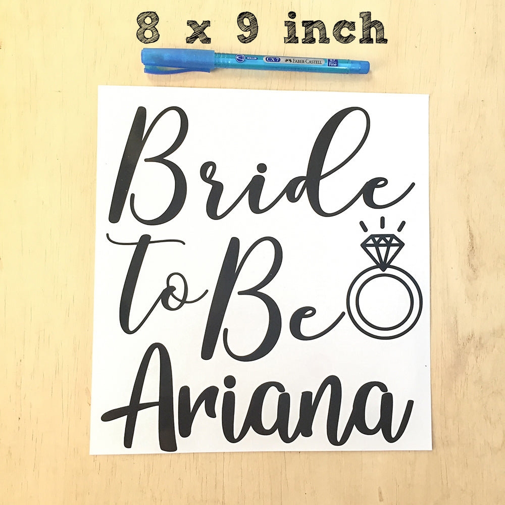 Bride To Be + [Custom Name] Sticker